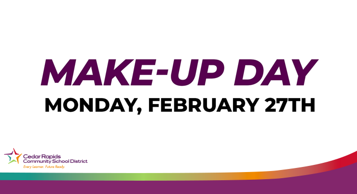 graphic that says Make-Up Day is Monday, February 27th.