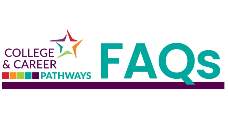 College and Career Pathways FAQS